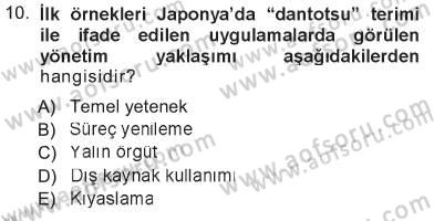 Yönetimde Güncel Yaklaşımlar Dersi 2012 - 2013 Yılı Tek Ders Sınav Soruları 10. Soru