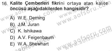 Yönetimde Güncel Yaklaşımlar Dersi 2012 - 2013 Yılı Tek Ders Sınav Soruları 16. Soru