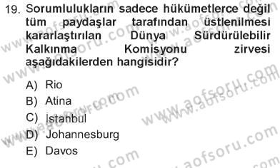 Yönetimde Güncel Yaklaşımlar Dersi 2012 - 2013 Yılı Tek Ders Sınav Soruları 19. Soru