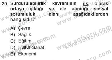 Yönetimde Güncel Yaklaşımlar Dersi 2012 - 2013 Yılı Tek Ders Sınav Soruları 20. Soru