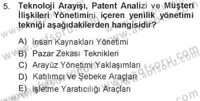Yönetimde Güncel Yaklaşımlar Dersi 2012 - 2013 Yılı Tek Ders Sınav Soruları 5. Soru
