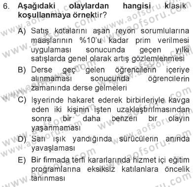 Yönetimde Güncel Yaklaşımlar Dersi 2012 - 2013 Yılı Tek Ders Sınav Soruları 6. Soru