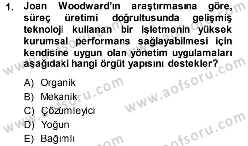 Yönetimde Güncel Yaklaşımlar Dersi 2013 - 2014 Yılı (Vize) Ara Sınav Soruları 1. Soru