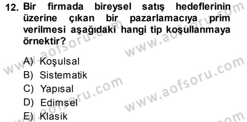Yönetimde Güncel Yaklaşımlar Dersi 2013 - 2014 Yılı (Vize) Ara Sınav Soruları 12. Soru