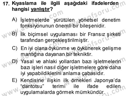 Yönetimde Güncel Yaklaşımlar Dersi 2013 - 2014 Yılı (Vize) Ara Sınav Soruları 17. Soru