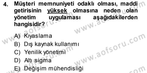 Yönetimde Güncel Yaklaşımlar Dersi 2013 - 2014 Yılı (Vize) Ara Sınav Soruları 4. Soru