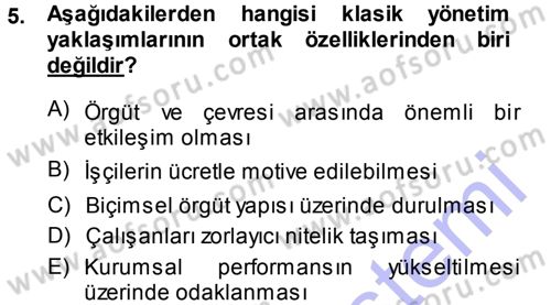 Yönetimde Güncel Yaklaşımlar Dersi 2013 - 2014 Yılı (Vize) Ara Sınav Soruları 5. Soru