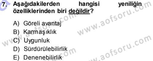 Yönetimde Güncel Yaklaşımlar Dersi 2013 - 2014 Yılı (Vize) Ara Sınav Soruları 7. Soru