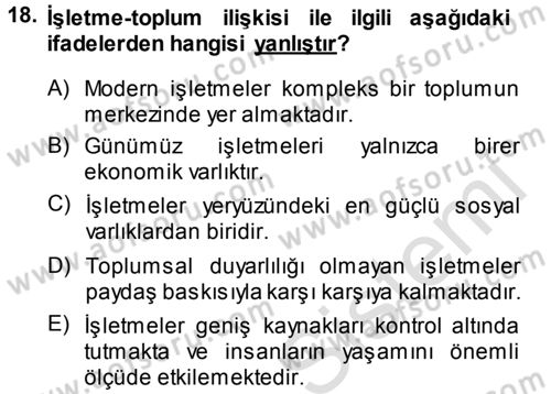 Yönetimde Güncel Yaklaşımlar Dersi 2013 - 2014 Yılı Tek Ders Sınav Soruları 18. Soru