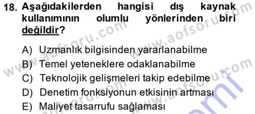 Yönetimde Güncel Yaklaşımlar Dersi 2014 - 2015 Yılı (Vize) Ara Sınav Soruları 18. Soru
