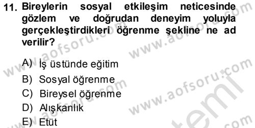 Yönetimde Güncel Yaklaşımlar Dersi 2014 - 2015 Yılı Tek Ders Sınav Soruları 11. Soru