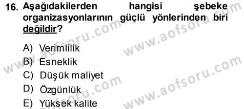 Yönetimde Güncel Yaklaşımlar Dersi 2014 - 2015 Yılı Tek Ders Sınav Soruları 16. Soru
