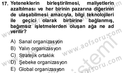 Yönetimde Güncel Yaklaşımlar Dersi 2014 - 2015 Yılı Tek Ders Sınav Soruları 17. Soru