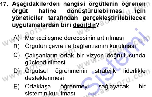 Yönetimde Güncel Yaklaşımlar Dersi 2015 - 2016 Yılı (Vize) Ara Sınav Soruları 17. Soru