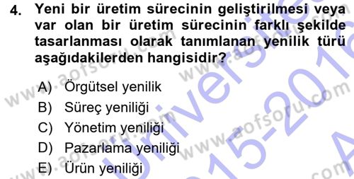 Yönetimde Güncel Yaklaşımlar Dersi 2015 - 2016 Yılı (Vize) Ara Sınav Soruları 4. Soru