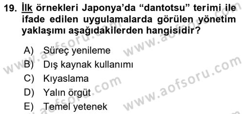 Yönetimde Güncel Yaklaşımlar Dersi 2015 - 2016 Yılı Tek Ders Sınav Soruları 19. Soru