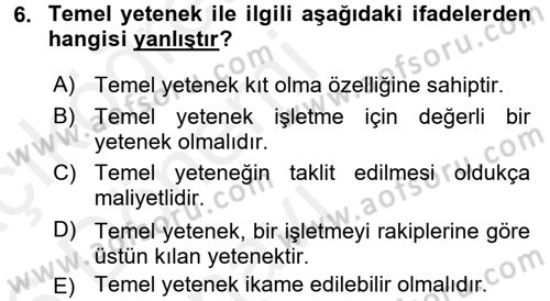Yönetimde Güncel Yaklaşımlar Dersi 2015 - 2016 Yılı Tek Ders Sınav Soruları 6. Soru