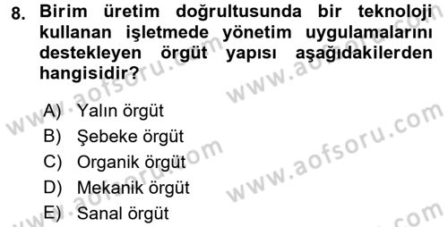 Yönetimde Güncel Yaklaşımlar Dersi 2015 - 2016 Yılı Tek Ders Sınav Soruları 8. Soru