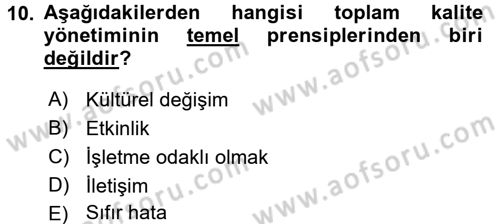 Yönetimde Güncel Yaklaşımlar Dersi 2016 - 2017 Yılı 3 Ders Sınav Soruları 10. Soru