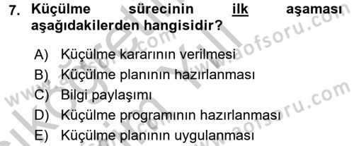 Yönetimde Güncel Yaklaşımlar Dersi 2016 - 2017 Yılı 3 Ders Sınav Soruları 7. Soru