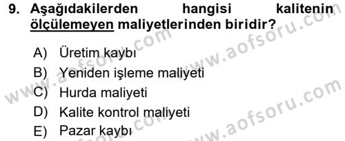 Yönetimde Güncel Yaklaşımlar Dersi 2016 - 2017 Yılı 3 Ders Sınav Soruları 9. Soru