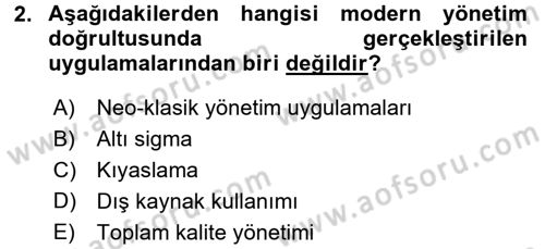 Yönetimde Güncel Yaklaşımlar Dersi 2016 - 2017 Yılı (Vize) Ara Sınav Soruları 2. Soru