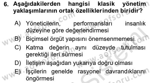 Yönetimde Güncel Yaklaşımlar Dersi 2016 - 2017 Yılı (Vize) Ara Sınav Soruları 6. Soru