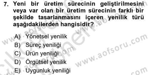 Yönetimde Güncel Yaklaşımlar Dersi 2016 - 2017 Yılı (Vize) Ara Sınav Soruları 7. Soru