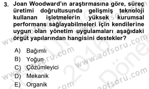 Yönetimde Güncel Yaklaşımlar Dersi 2016 - 2017 Yılı (Final) Dönem Sonu Sınavı 3. Soru