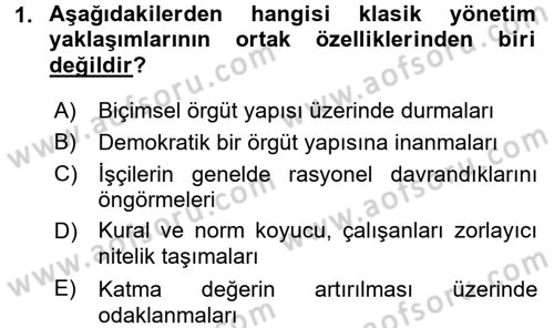 Yönetimde Güncel Yaklaşımlar Dersi 2017 - 2018 Yılı 3 Ders Sınav Soruları 1. Soru