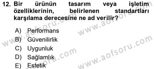 Yönetimde Güncel Yaklaşımlar Dersi 2017 - 2018 Yılı 3 Ders Sınav Soruları 12. Soru