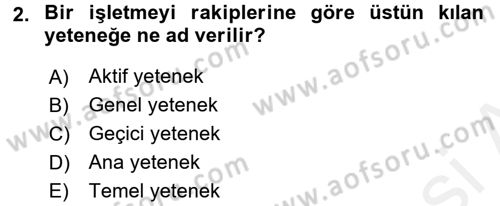 Yönetimde Güncel Yaklaşımlar Dersi 2017 - 2018 Yılı 3 Ders Sınav Soruları 2. Soru