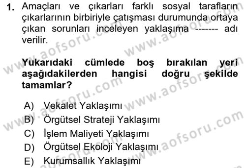 Yönetimde Güncel Yaklaşımlar Dersi 2017 - 2018 Yılı (Vize) Ara Sınavı 1. Soru