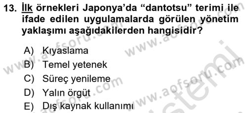 Yönetimde Güncel Yaklaşımlar Dersi 2017 - 2018 Yılı (Vize) Ara Sınavı 13. Soru