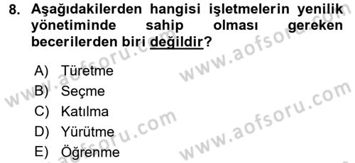 Yönetimde Güncel Yaklaşımlar Dersi 2017 - 2018 Yılı (Vize) Ara Sınav Soruları 8. Soru