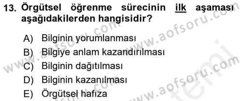 Yönetimde Güncel Yaklaşımlar Dersi 2018 - 2019 Yılı (Vize) Ara Sınav Soruları 13. Soru
