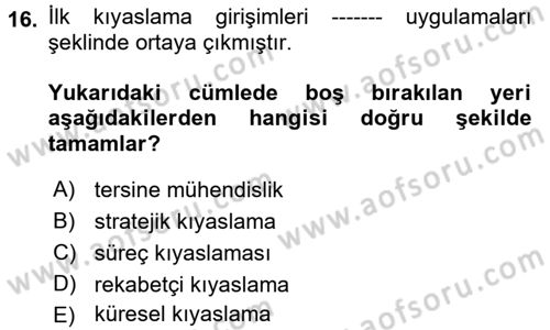 Yönetimde Güncel Yaklaşımlar Dersi 2018 - 2019 Yılı (Vize) Ara Sınav Soruları 16. Soru