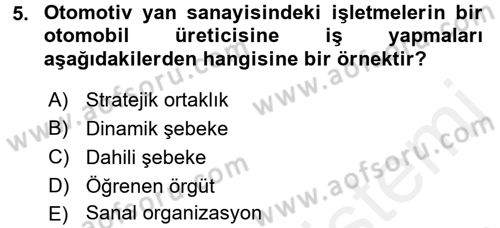 Yönetimde Güncel Yaklaşımlar Dersi 2018 - 2019 Yılı (Vize) Ara Sınav Soruları 5. Soru