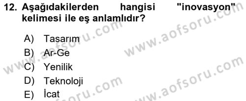 Yönetimde Güncel Yaklaşımlar Dersi 2021 - 2022 Yılı (Vize) Ara Sınav Soruları 12. Soru