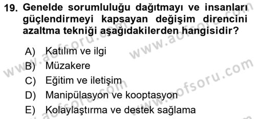 Yönetimde Güncel Yaklaşımlar Dersi 2021 - 2022 Yılı (Vize) Ara Sınav Soruları 19. Soru