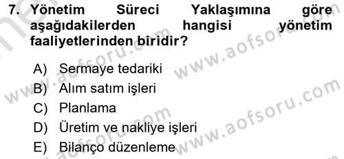 Yönetimde Güncel Yaklaşımlar Dersi 2021 - 2022 Yılı (Vize) Ara Sınav Soruları 7. Soru