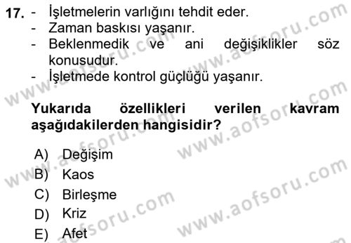 Yönetimde Güncel Yaklaşımlar Dersi 2021 - 2022 Yılı (Final) Dönem Sonu Sınavı 17. Soru