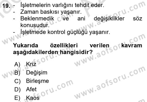 Yönetimde Güncel Yaklaşımlar Dersi 2022 - 2023 Yılı (Final) Dönem Sonu Sınav Soruları 19. Soru