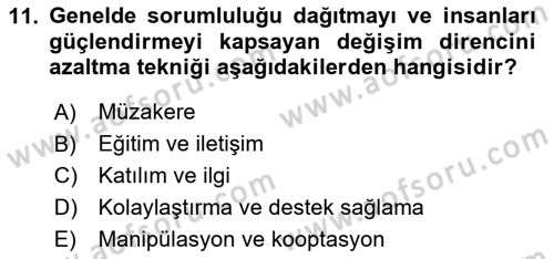 Yönetimde Güncel Yaklaşımlar Dersi 2023 - 2024 Yılı (Vize) Ara Sınav Soruları 11. Soru