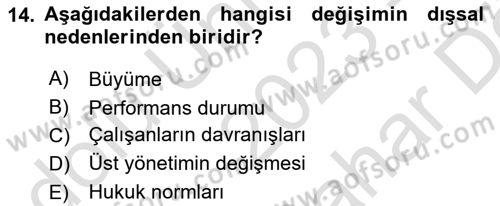 Yönetimde Güncel Yaklaşımlar Dersi 2023 - 2024 Yılı (Vize) Ara Sınav Soruları 14. Soru