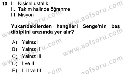 Yönetimde Güncel Yaklaşımlar Dersi 2024 - 2025 Yılı (Vize) Ara Sınav Soruları 10. Soru