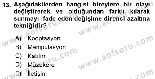 Yönetimde Güncel Yaklaşımlar Dersi 2024 - 2025 Yılı (Vize) Ara Sınav Soruları 13. Soru