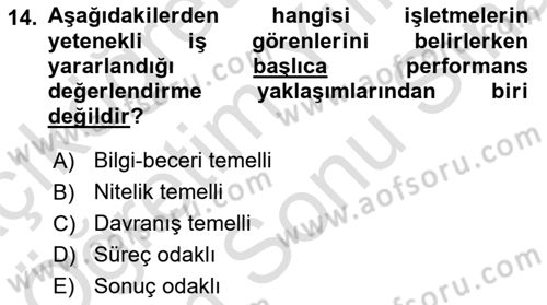 Yönetimde Güncel Yaklaşımlar Dersi 2024 - 2025 Yılı (Final) Dönem Sonu Sınav Soruları 14. Soru