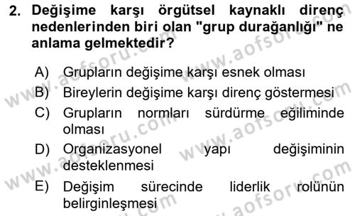 Yönetimde Güncel Yaklaşımlar Dersi 2024 - 2025 Yılı Yaz Okulu Sınav Soruları 2. Soru