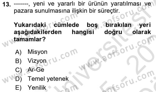 Yönetimde Güncel Yaklaşımlar Dersi 2025 - 2026 Yılı (Vize) Ara Sınav Soruları 13. Soru